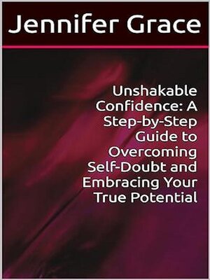 cover image of Unshakable Confidence